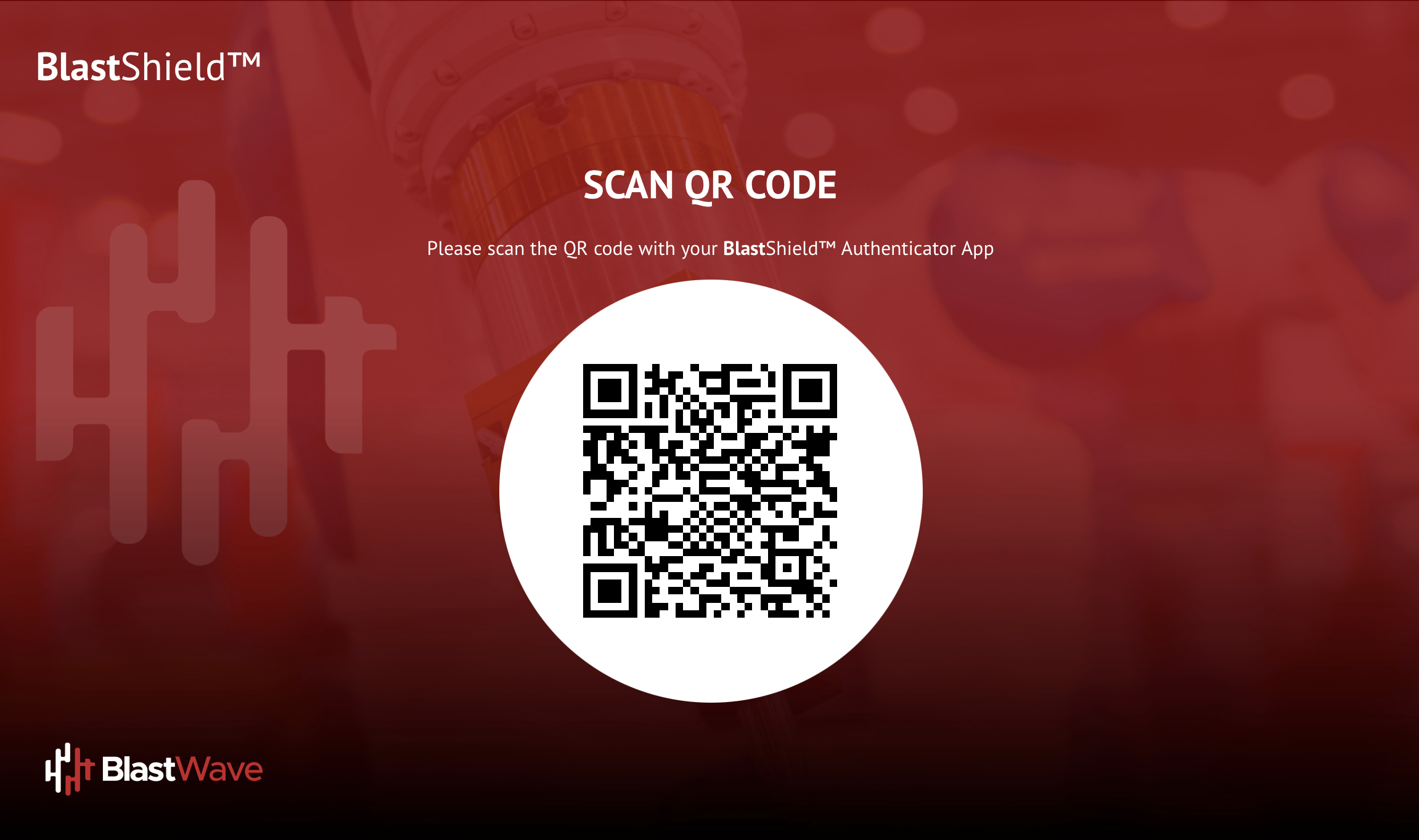 Scan the displayed QR code with the BlastShield Mobile Authenticator app.