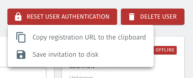Click on the reset user authentication button and select either the copy the registration URL or save invitation to disk option.
